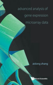 Title: Advanced Analysis Of Gene Expression Microarray Data, Author: Aidong Zhang