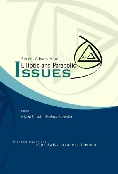 Recent Advances On Elliptic And Parabolic Issues - Proceedings Of The 2004 Swiss-japanese Seminar