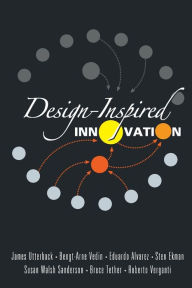Title: Design-inspired Innovation, Author: James M Utterback