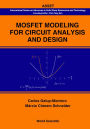 Mosfet Modeling For Circuit Analysis And Design