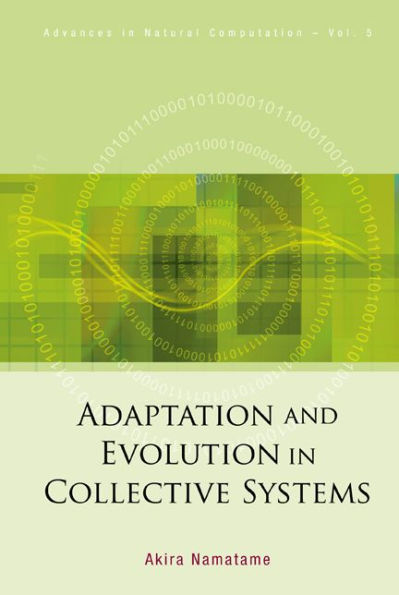 Adaptation And Evolution In Collective Systems