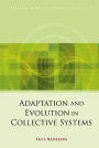 Adaptation And Evolution In Collective Systems