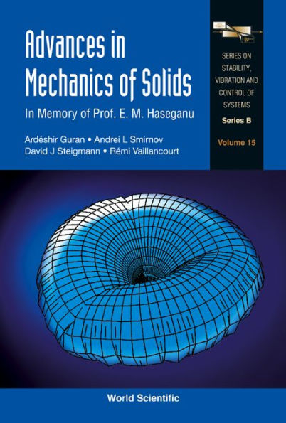 Advances In Mechanics Of Solids: In Memory Of Prof E M Haseganu