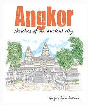 Title: Angkor: Sketches of an Ancient City, Author: Gregory Byrne Bracken