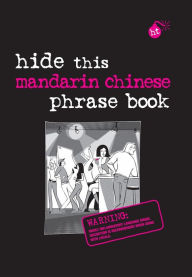 Title: Hide This Mandarin Chinese Phrase Book, Author: APA Editors