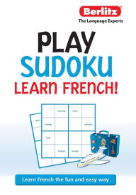 Title: Play Sudoku, Learn French, Author: Berlitz Publishing