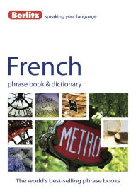 Title: Berlitz French Phrase Book & Dictionary, Author: Berlitz Publishing