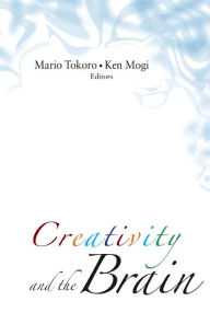 Title: Creativity And The Brain, Author: Mario Tokoro