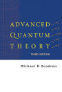 Advanced Quantum Theory (Third Edition)