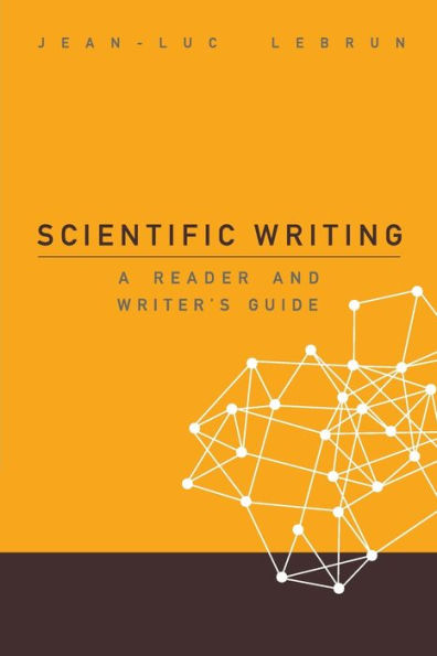 Scientific Writing: A Reader And Writer's Guide