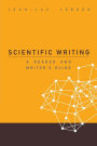 Scientific Writing: A Reader And Writer's Guide