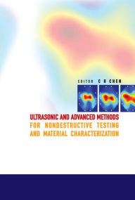 Title: Ultrasonic And Advanced Methods For Nondestructive Testing And Material Characterization, Author: Chi Hau Chen