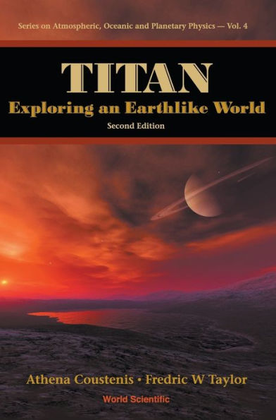 Titan: Exploring An Earthlike World (2nd Edition)