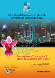 Title: Electromagnetic Materials - Proceedings Of The International Conference On Materials For Advanced Technologies (Symposium P), Author: Hock Lim