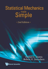 Title: Statistical Mechanics Made Simple (2nd Edition) / Edition 2, Author: Daniel C Mattis