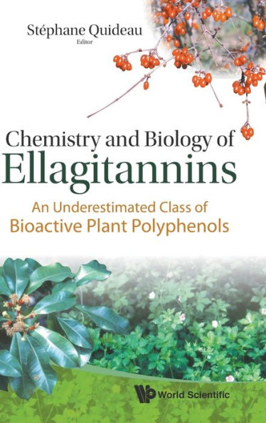 Chemistry And Biology Of Ellagitannins: An Underestimated Class Of Bioactive Plant Polyphenols