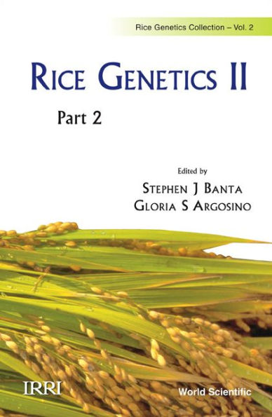 Rice Genetics Ii - Proceedings Of The Second International Rice Genetics Symposium (In 2 Parts)