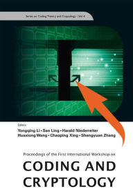 Title: Coding And Cryptology - Proceedings Of The First International Workshop, Author: Huaxiong Wang
