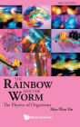 Rainbow And The Worm, The: The Physics Of Organisms (3rd Edition) / Edition 3