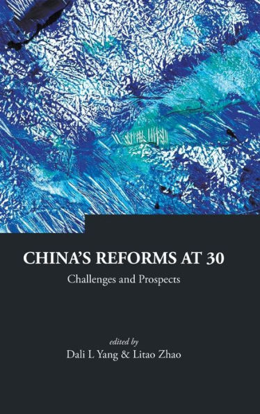 China's Reforms At 30: Challenges And Prospects