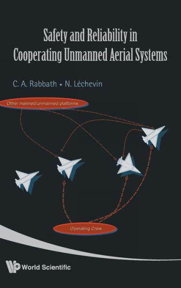 Safety And Reliability In Cooperating Unmanned Aerial Systems