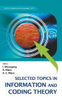 Selected Topics In Information And Coding Theory