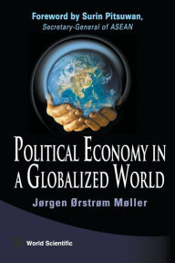 Title: Political Economy In A Globalized World, Author: Joergen Oerstroem Moeller