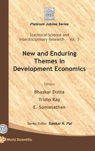 Title: New And Enduring Themes In Development Economics, Author: Bhaskar Dutta