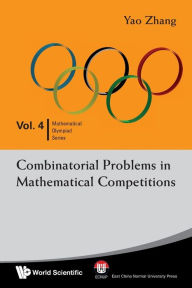Title: Combinatorial Problems In Mathematical Competitions, Author: Yao Zhang