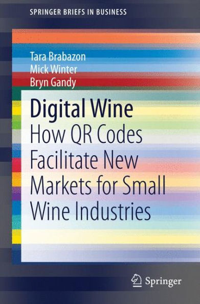 Digital Wine: How QR Codes Facilitate New Markets for Small Wine Industries