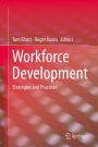 Workforce Development: Strategies and Practices