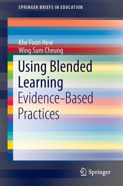Using Blended Learning: Evidence-Based Practices