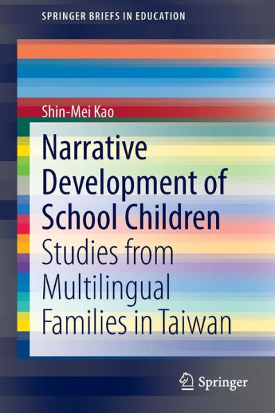Narrative Development of School Children: Studies from Multilingual Families Taiwan