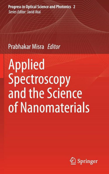Applied Spectroscopy and the Science of Nanomaterials