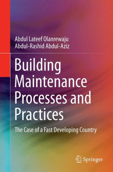 Building Maintenance Processes and Practices: The Case of a Fast Developing Country