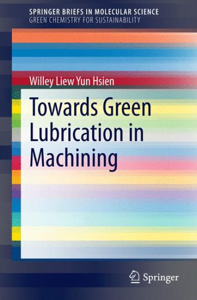 Towards Green Lubrication Machining