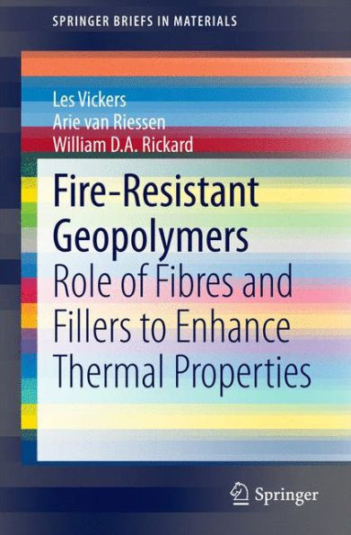 Fire-Resistant Geopolymers: Role of Fibres and Fillers to Enhance Thermal Properties