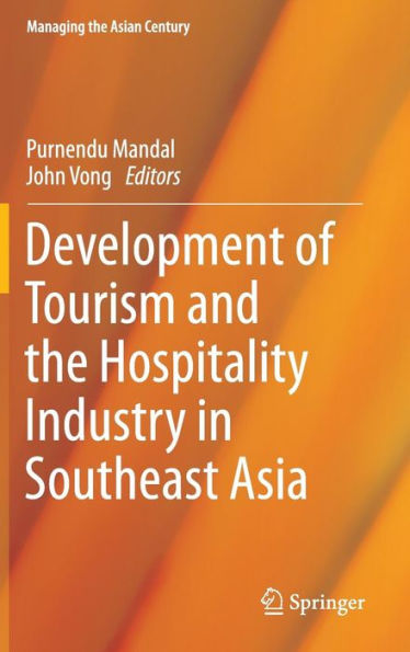 Development of Tourism and the Hospitality Industry in Southeast Asia