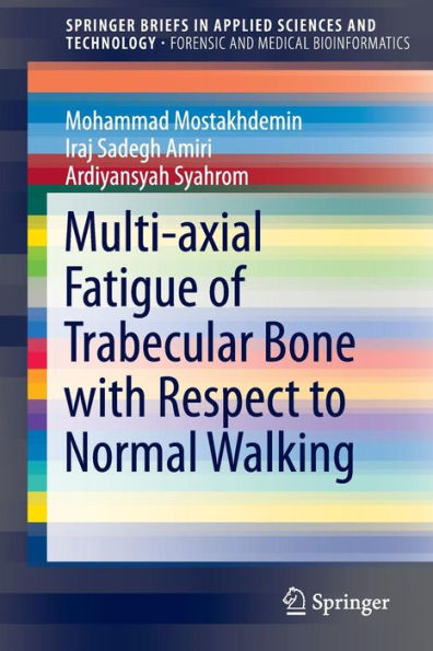Multi-axial Fatigue of Trabecular Bone with Respect to Normal Walking