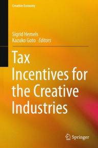 Title: Tax Incentives for the Creative Industries, Author: Sigrid Hemels