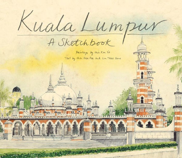 Kuala Lumpur: A Sketch Book