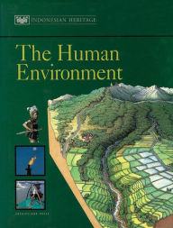 Title: Indonesian Heritage: The Human Environment, Author: Jonathan Rigg