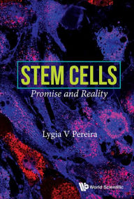 Title: STEM CELLS: PROMISE AND REALITY: Promise and Reality, Author: Lygia V Pereira