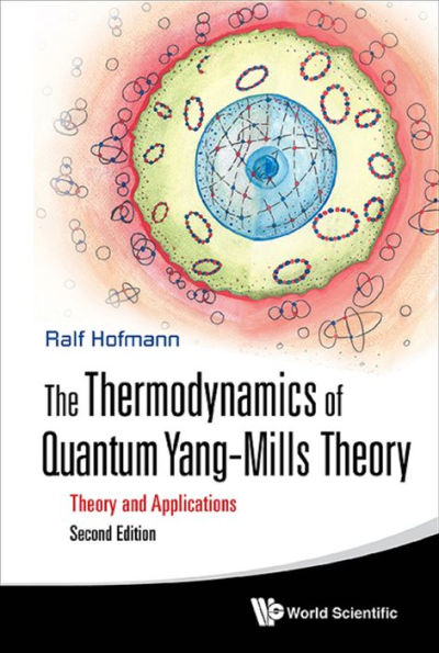 THERMO QUAN YANG-MILLS (2ND ED): Theory and Applications