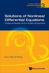Title: SOLUTIONS OF NONLINEAR DIFFERENTIAL EQUATIONS: Existence Results via the Variational Approach, Author: Lin Li