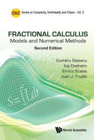 Title: FRACTIONAL CALCULUS (2ND ED): Models and Numerical Methods, Author: Juan J Trujillo