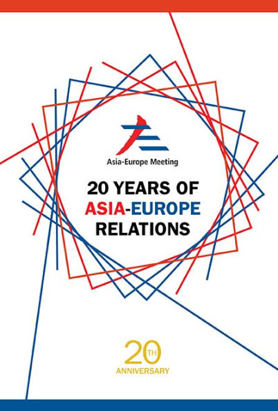 20 Years Of Asia-europe Relations