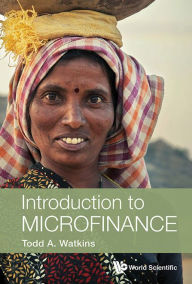 Title: Introduction To Microfinance, Author: Todd A Watkins