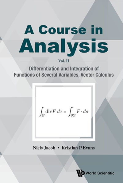 Course Analysis, A - Vol. Ii: Differentiation And Integration Of Functions Several Variables, Vector Calculus