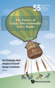 Title: Internationally Active Banks Future Of Large, Author: Asli Demirguc-kunt